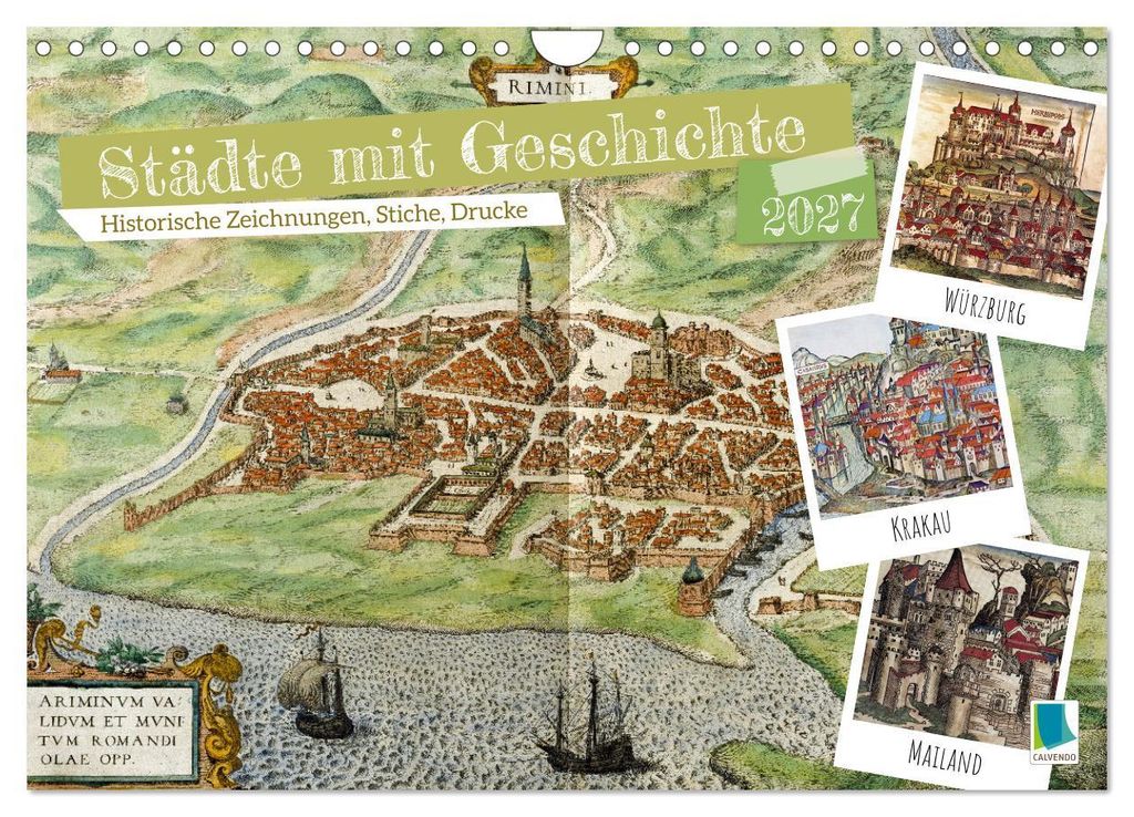 Städte mit Geschichte: Historische Zeichnungen, Stiche, Drucke (Wandkalender 2027 DIN A4 quer), CALVENDO Monatskalender
