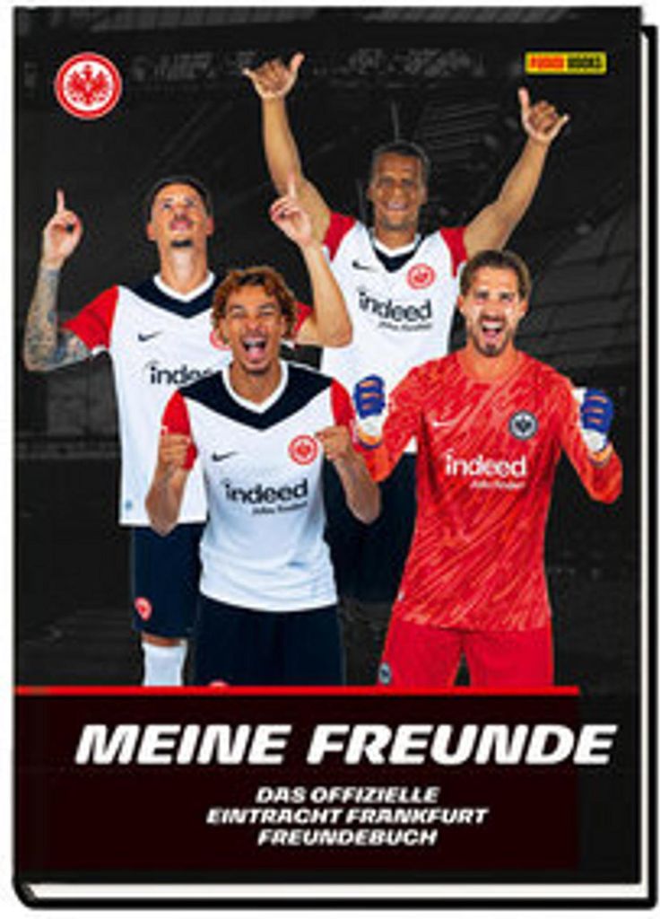 Eintracht Frankfurt: Meine Freunde - Das offizielle Eintracht Frankfurt Freundebuch