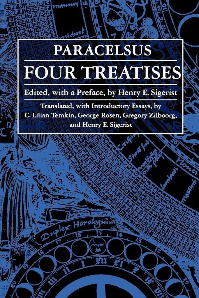 Four Treatises of Theophrastus Von Hohenheim Called Paracelsus, Paracelsus,,