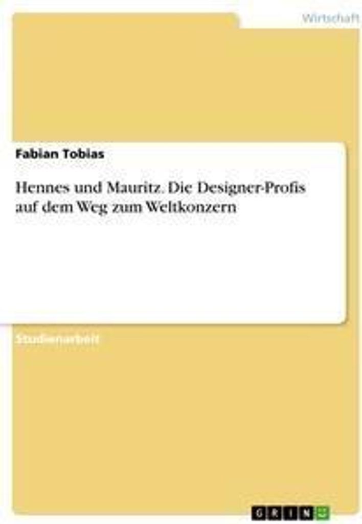 Hennes und Mauritz. Die Designer-Profis auf dem Weg zum Weltkonzern