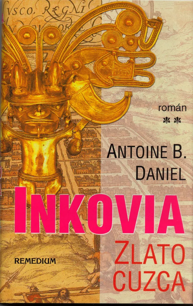 Lecture Évasion : Inkovia Zlato Cuzca, le Roman Idéal pour Voyager