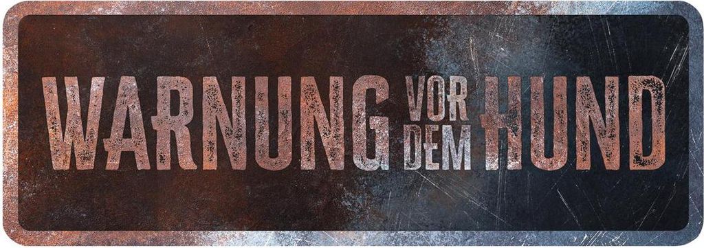 D&D Warnschild "Warnung vor dem Hund" rostig