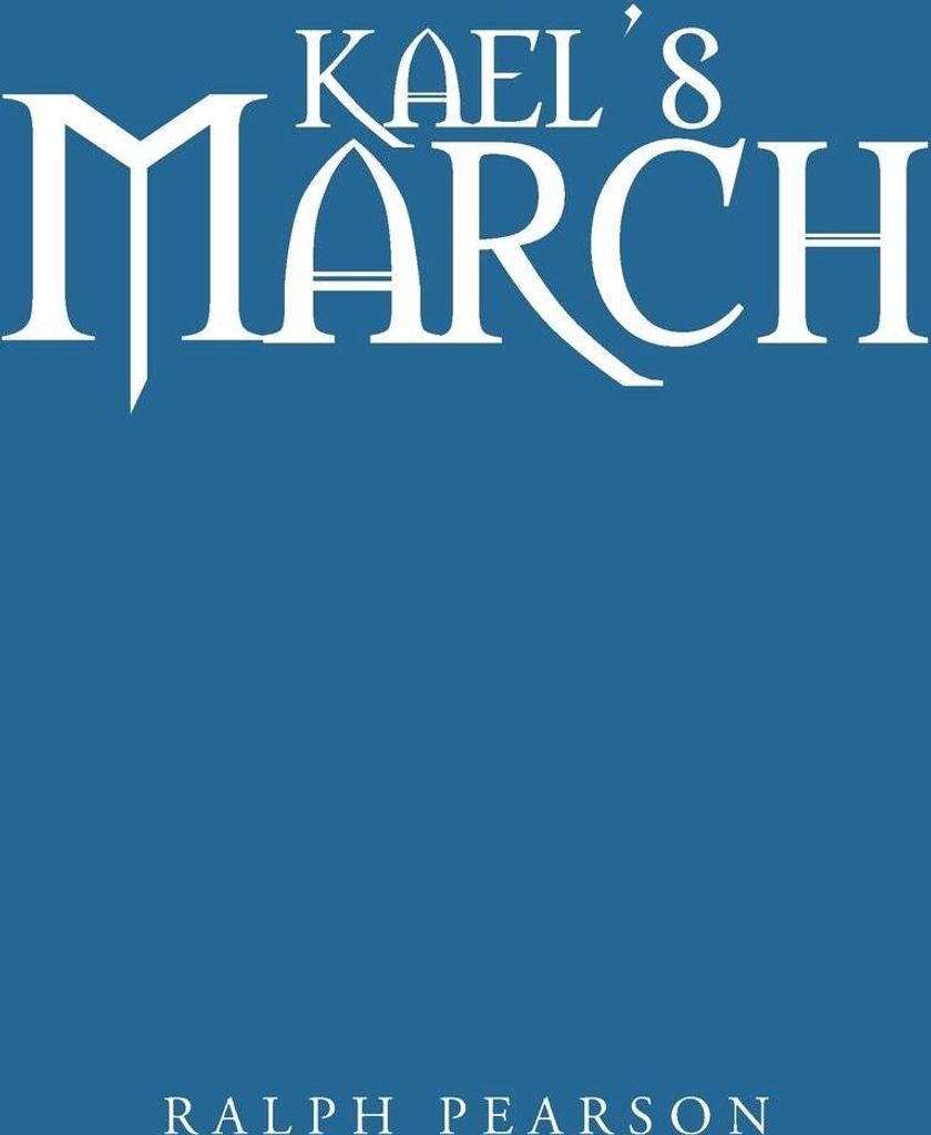 Kael's March