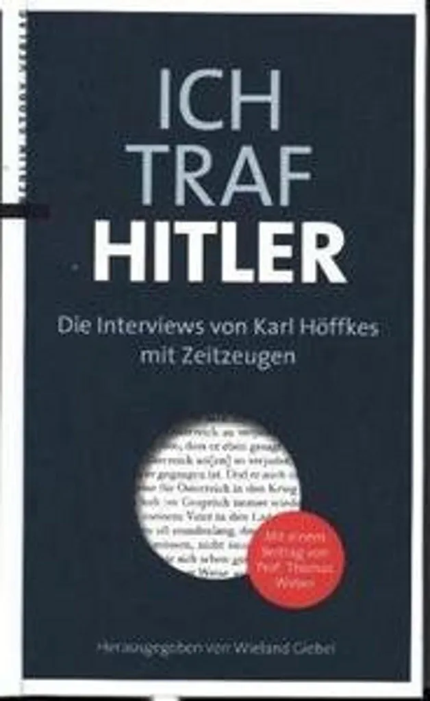 Comprendre le passé avec Ich traf Hitler - Décryptage des archives - 2