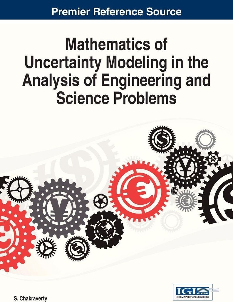 Mathematics of Uncertainty Modeling in the Analysis of Engineering and Science Problems