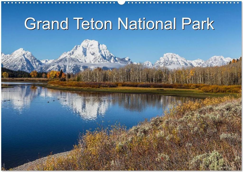 Grand Teton National Park (Wandkalender 2026 DIN A2 quer), CALVENDO Monatskalender