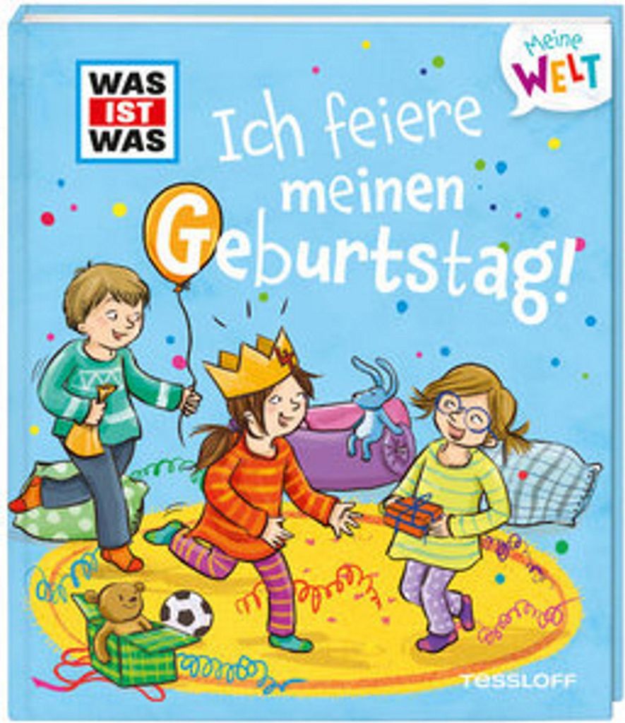 WAS IST WAS Meine Welt Band 2 Ich feiere meinen Geburtstag!