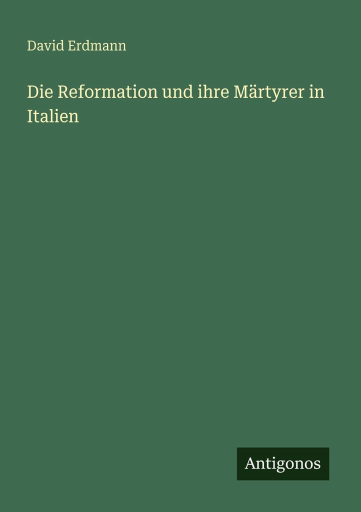 Die Reformation und ihre Märtyrer in Italien