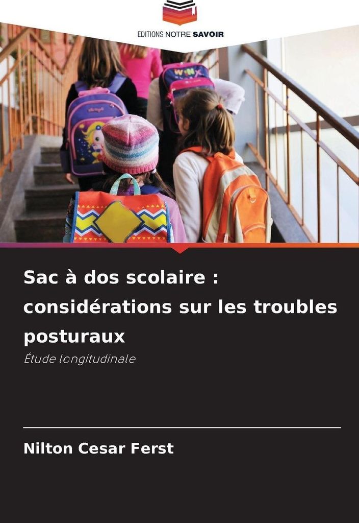 Sac à dos scolaire : considérations sur les troubles posturaux