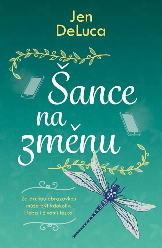Šance na změnu par Jen DeLuca - Roman idéal pour s'évader et se relaxer