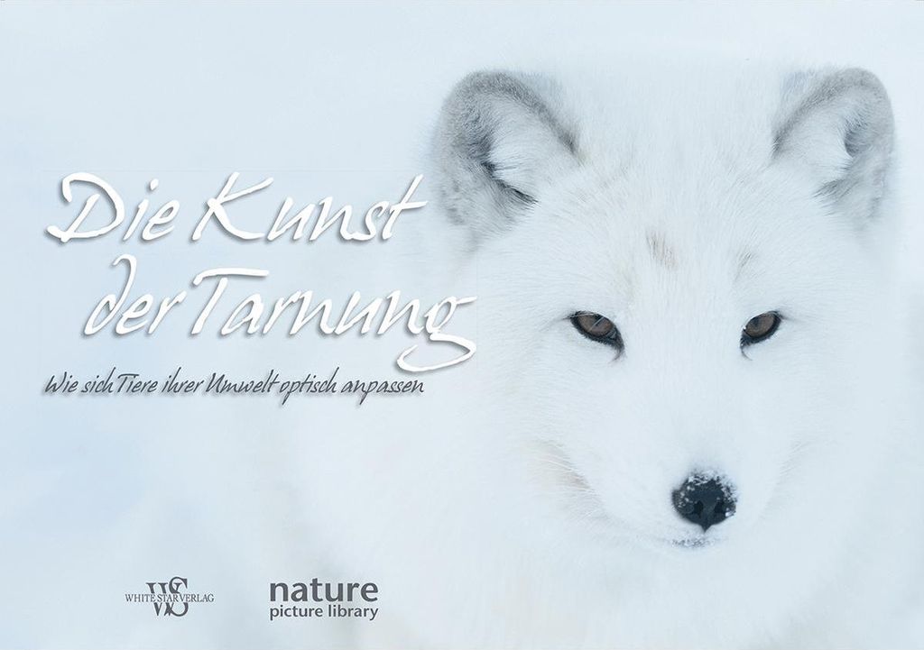 Die Kunst der Tarnung: Wie sich Tiere ihrer Umwelt optisch anpassen. Bildband mit faszinierenden Fotografien aus Natur und Tierwelt