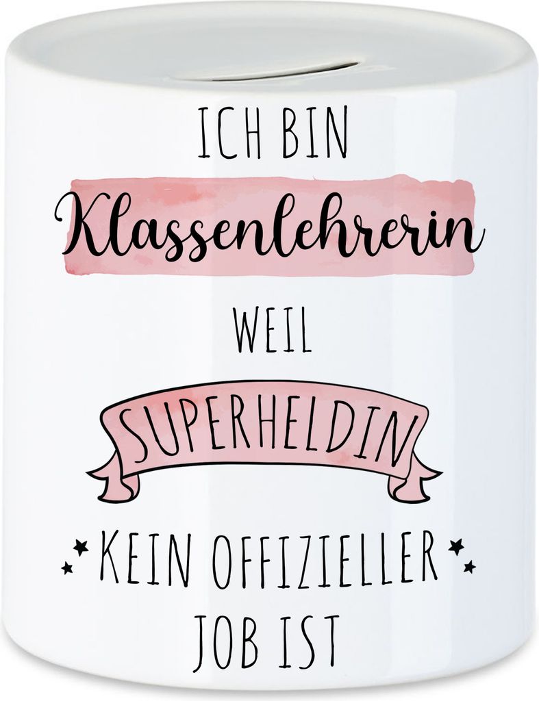 Ich Bin Klassenlehrerin Weil Superheldin Kein Anerkannter Job Ist Spardose Geschenk Danke Sagen