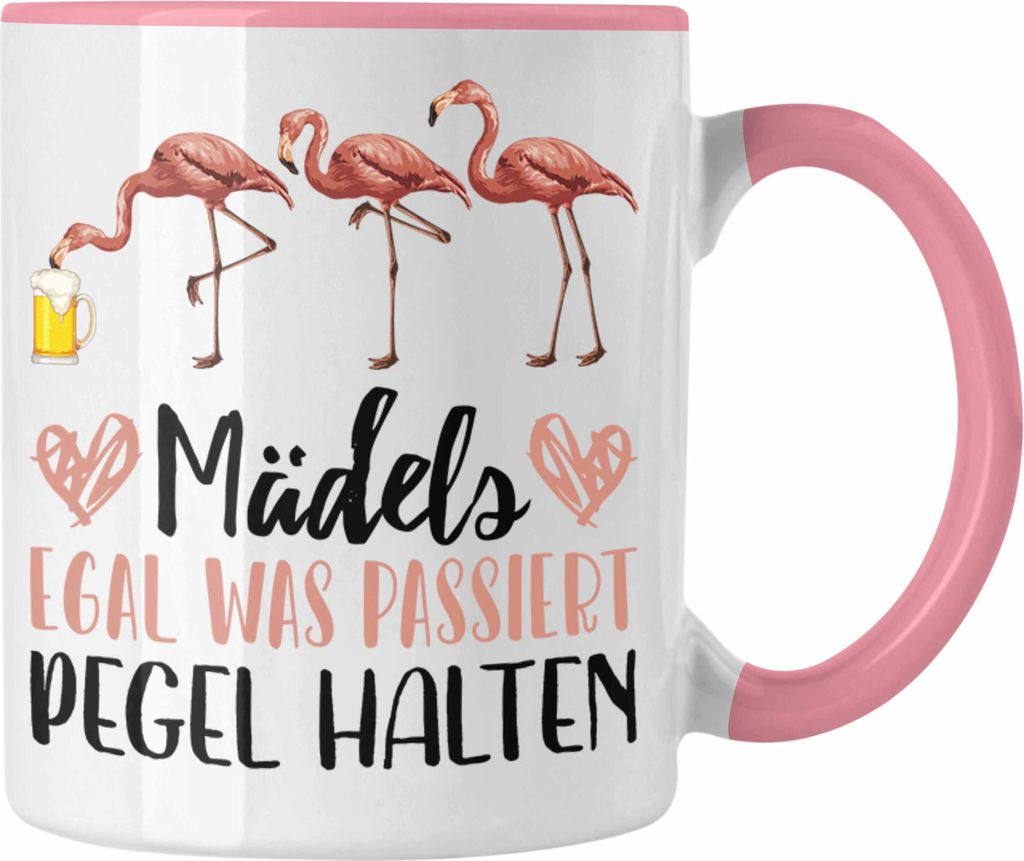 Trendation - Flamingo Tasse Geschenk Grafik Geschenkidee Frauen Lustige Grafik Mädels Egal Was Passiert Pegel Halten (Rosa)