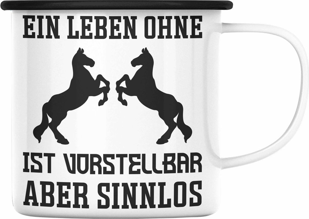 Trendation - Pferde Emaille Tasse Lustig Reiterin Geschenk Pferde Geschenke Mädchen Pferdeliebhaber Lustig (Schwarz)