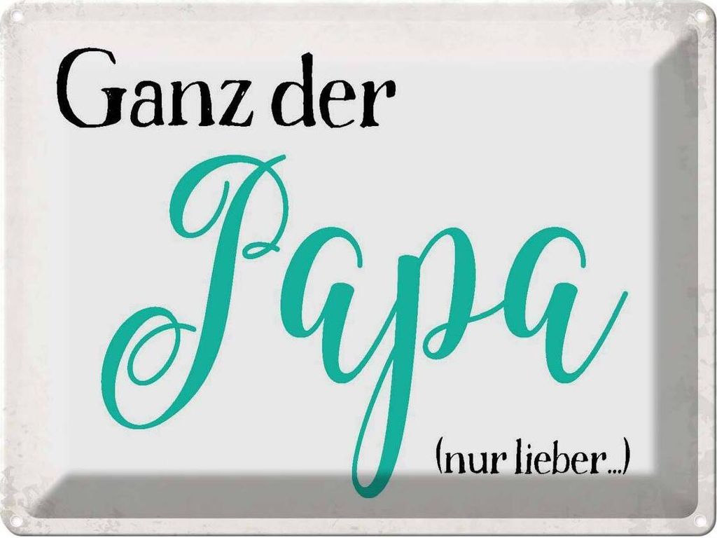 vianmo Blechschild 30x40 cm ganz der Papa nur lieber Spruch Zitat Liebe