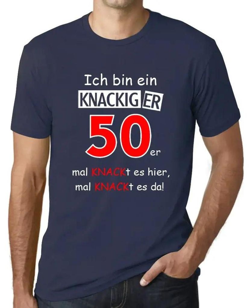 Herren Grafik T-Shirt Ich Bin Ein Knackiger 50er Geschenk 50. Geburtstag Jahrestag 50 Jahre Jubiläum 50 Jährige Mann Jahrgang 1974 Kurzarm Lustige