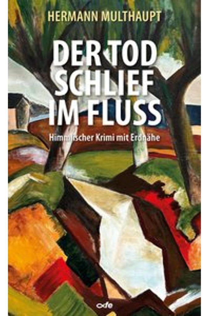 Der Tod schlief im Fluss