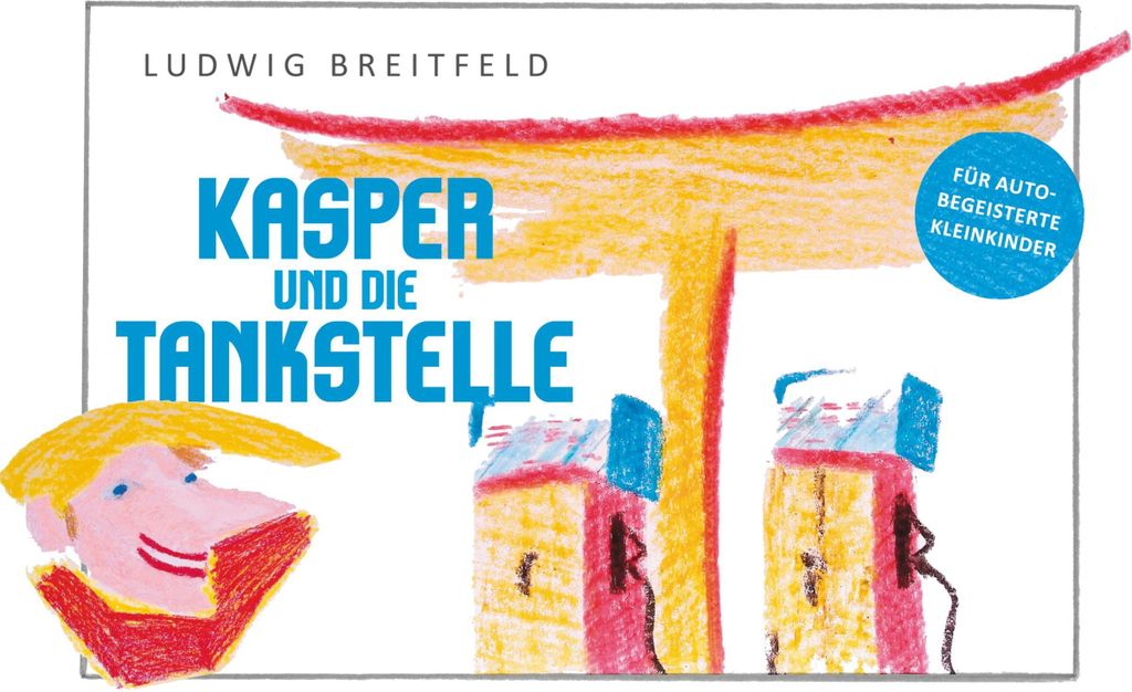 Kasper und die Tankstelle, Deutsch, 24 Seiten