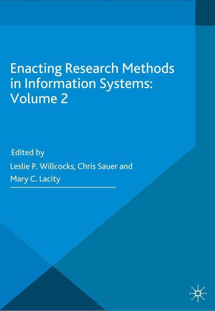 Enacting Research Methods in Information Systems: Volume 2