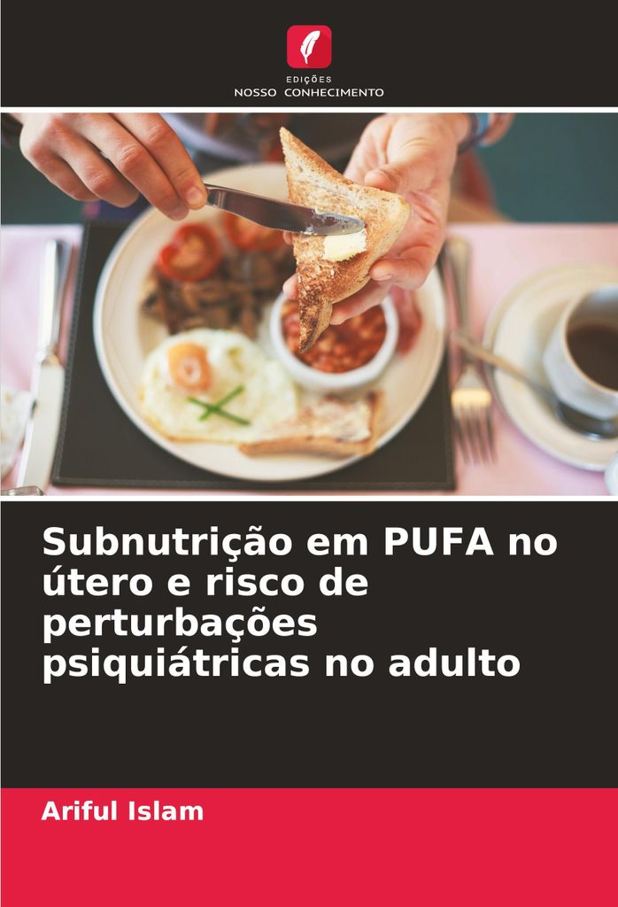 Subnutrição em PUFA no útero e risco de perturbações psiquiátricas no adulto
