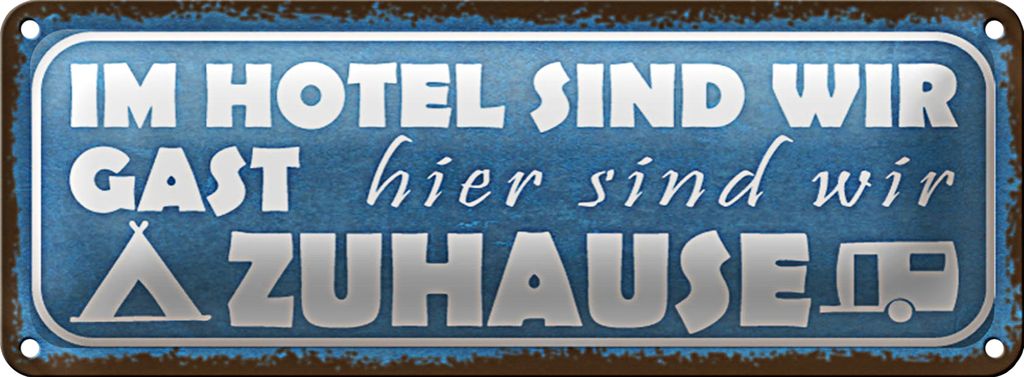 Blechschild Spruch 27x10cm Camping hier sind wir zuhause Dekoration