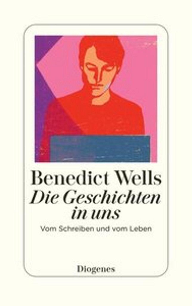 Die Geschichten in uns: Vom Schreiben und vom Leben