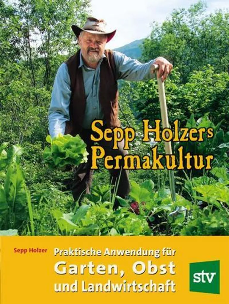 Stop aux Sols Pauvres : Permakultur Sepp Holzer pour un Jardin Fertile