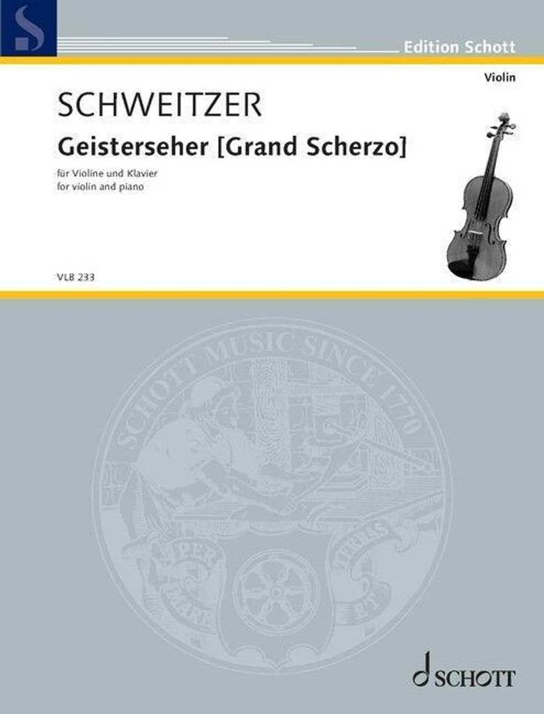 Schweitzer: Geisterseher (Grand Scherzo) for Violin and Piano