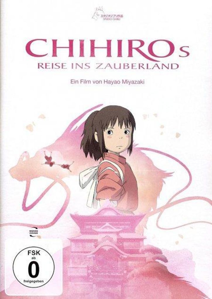 Chihiros Reise ins Zauberland