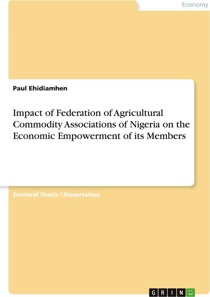 Impact of Federation of Agricultural Commodity Associations of Nigeria on the Economic Empowerment of its Members