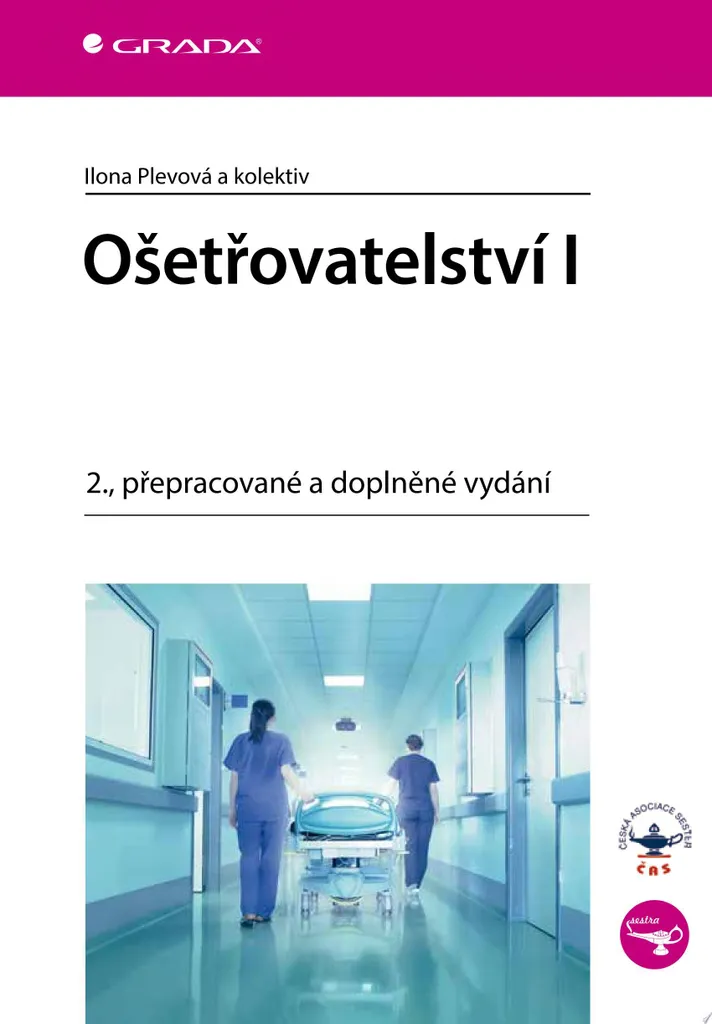 Ošetřovatelství I manuel collectif auteurs pour soins infirmiers fondamentaux