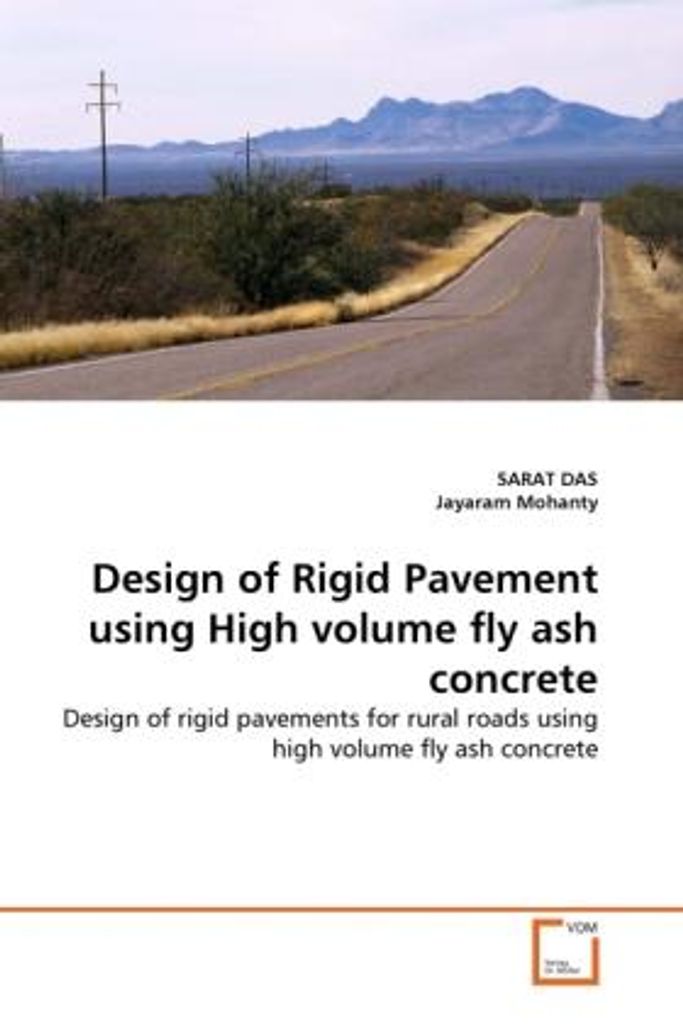 Design of Rigid Pavement using High volume fly ash concrete