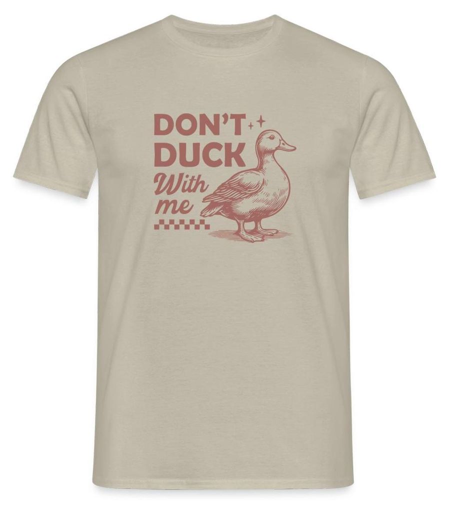 Spreadshirt Don’t Duck With Me | Freche Ente Humor Männer T-Shirt, XL, Sandbeige