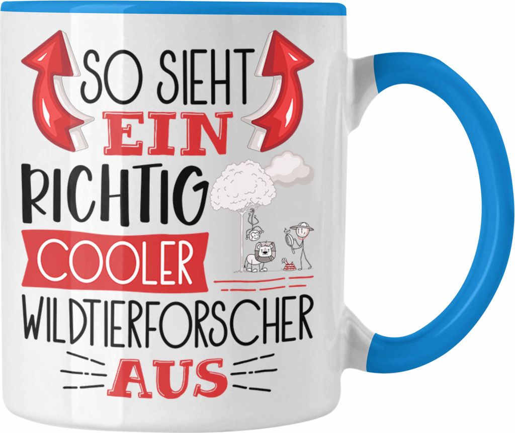 Trendation - Wildtierforscher Tasse So Sieht Ein Richtig Cooler Wildtierforscher Aus Geschenk Lustiger Spruch Geschenkidee (Blau)