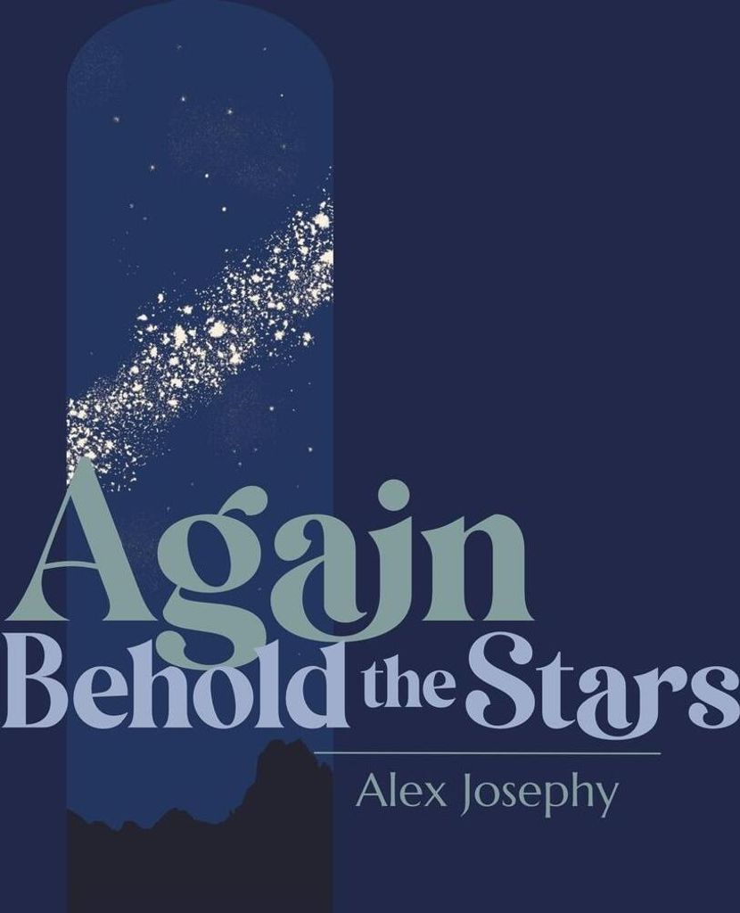 Again Behold the Stars