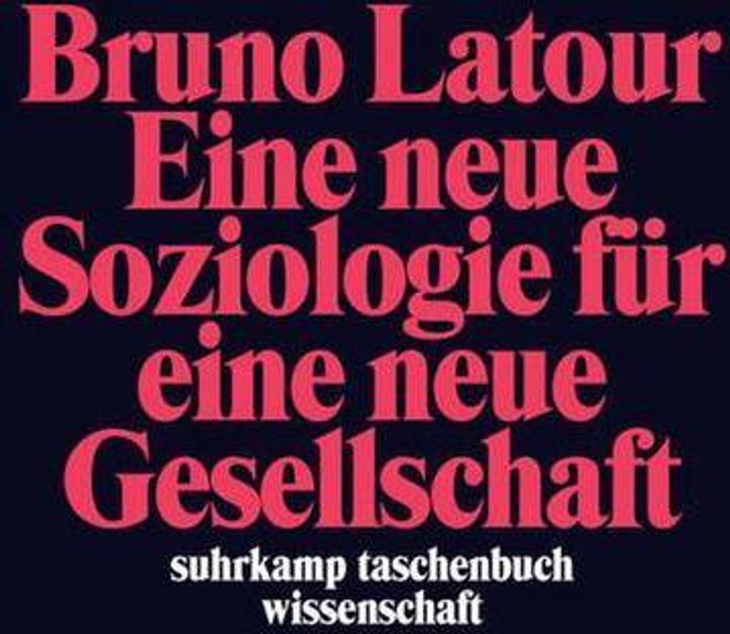 Eine neue Soziologie für eine neue Gesellschaft