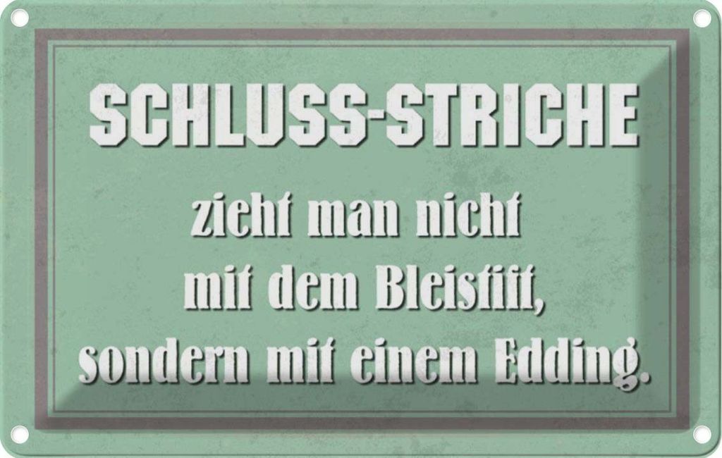 vianmo Blechschild 12x18 cm Schluss Striche zieht man nicht Spruch Zitat