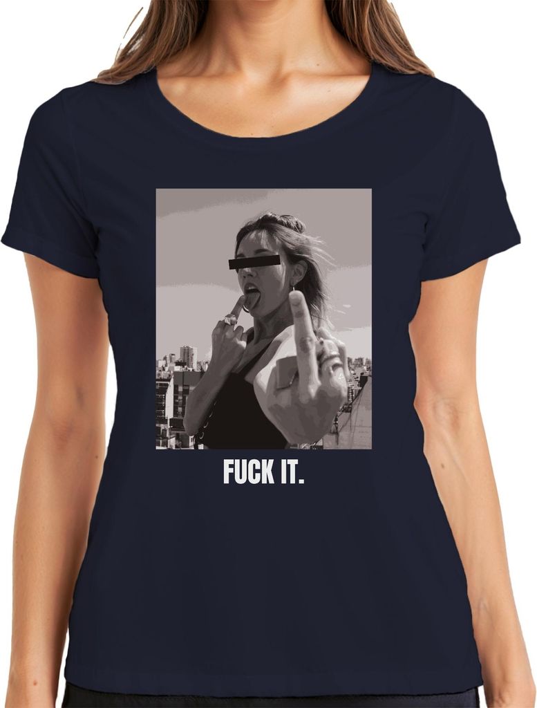 Fuck It Mittelfinger Rebell Statement Sarkasmus Streetwear Damen T-Shirt, Navy, XL