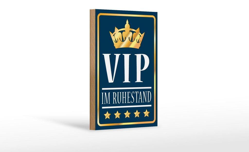 Holzschild Spruch 12x18cm VIP im Ruhestand ( b/w)
