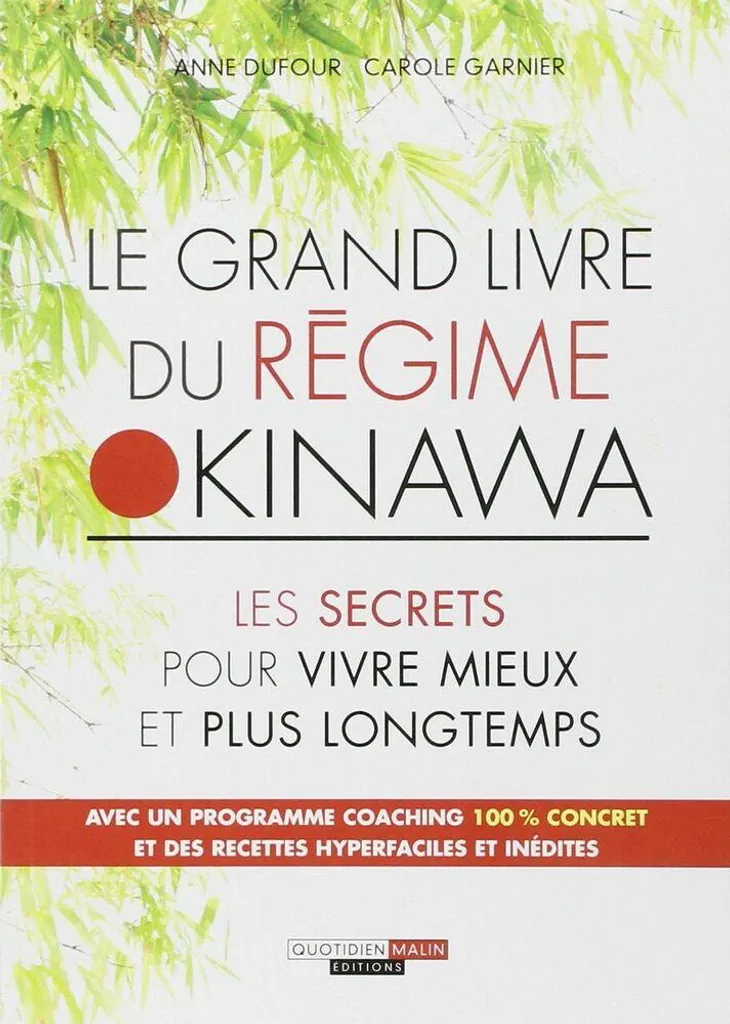 Le grand livre du régime Okinawa pour vivre mieux et plus longtemps
