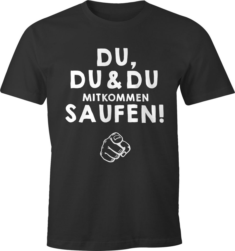 Herren T-Shirt Du,du & du mitkommen Saufen Fun-Shirt Moonworks anthrazit XL