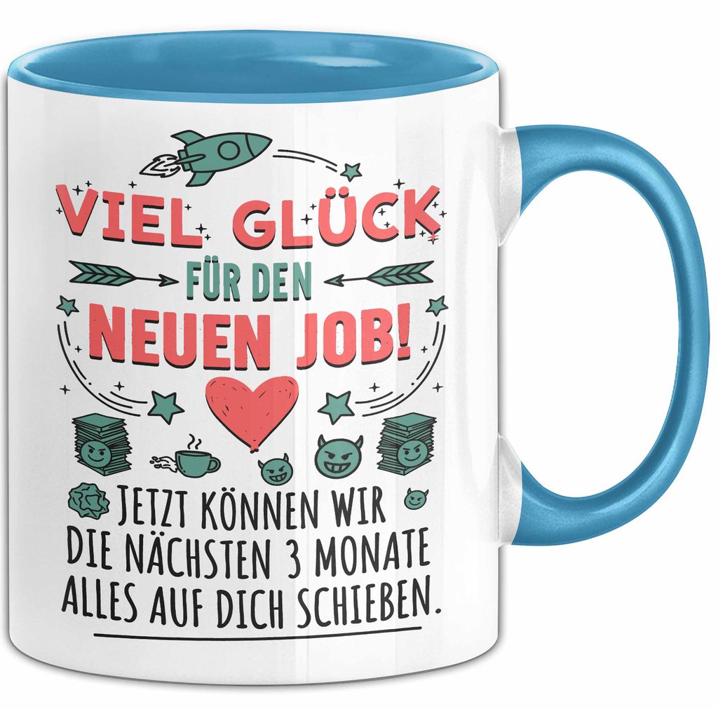 Büroarbeit Kollege Tasse Geschenk Lustige Geschenkidee Spruch Viel Glück Für Den Neuen Job (Blau)
