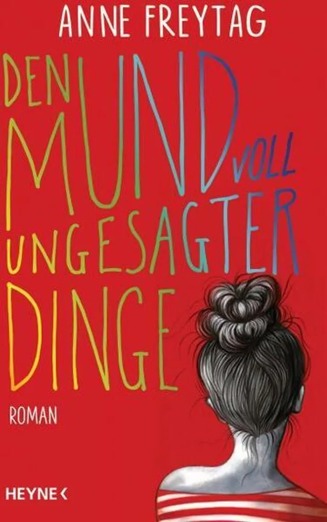 Den Mund voll ungesagter Dinge - Roman de Anne Freytag en Édition Reliée