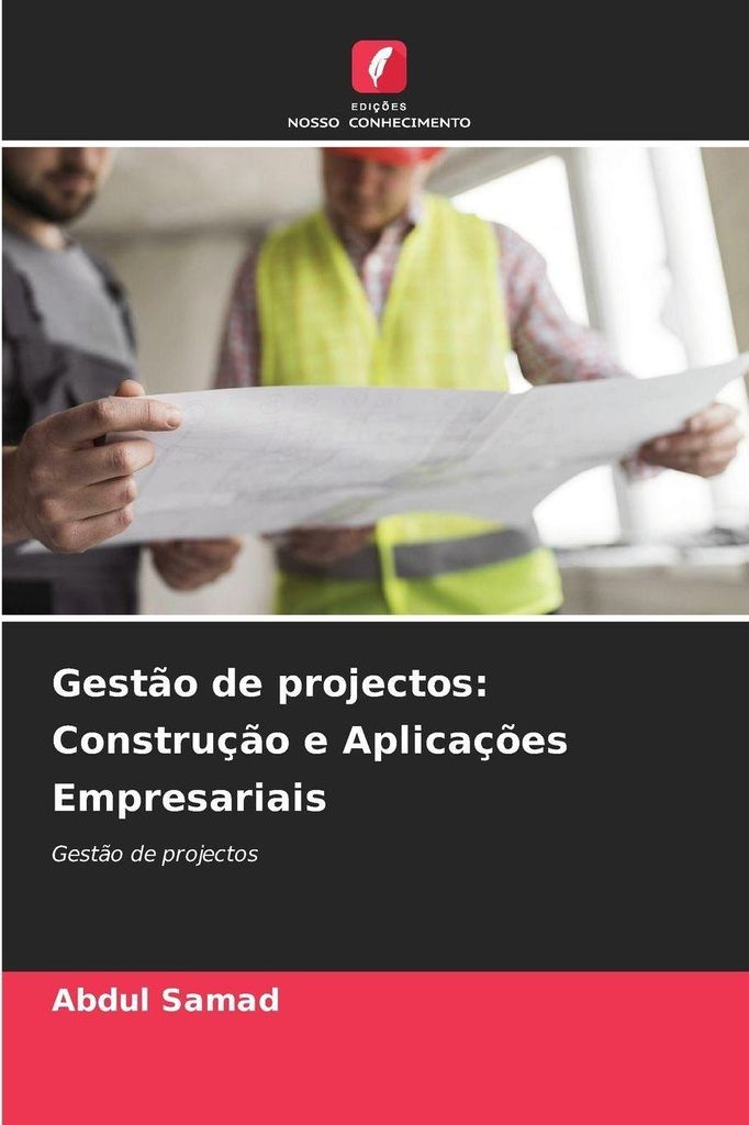 Gestão de projectos: Construção e Aplicações Empresariais