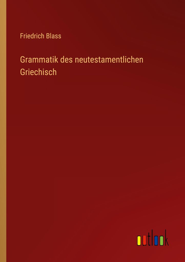 Grammatik des neutestamentlichen Griechisch