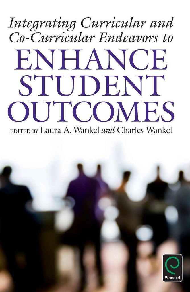 Integrating Curricular and Co-Curricular Endeavors to Enhance Student Outcomes