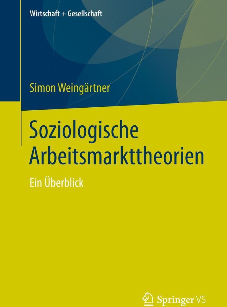 Soziologische Arbeitsmarkttheorien