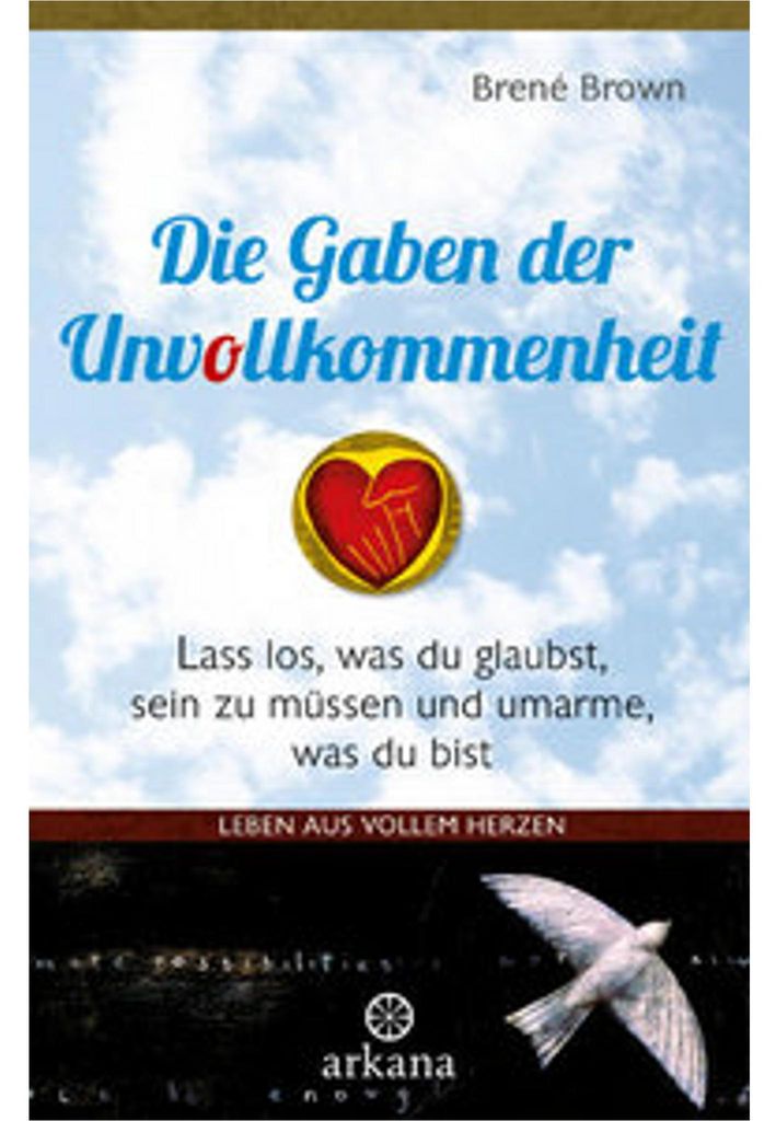 Die Gaben der Unvollkommenheit