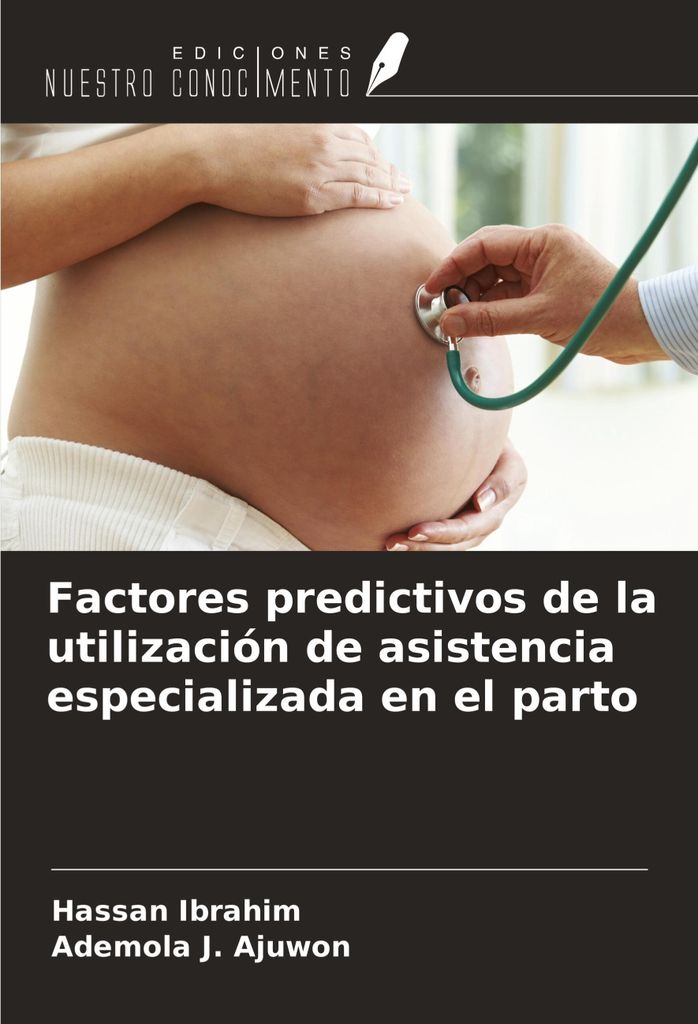 Factores predictivos de la utilización de asistencia especializada en el parto