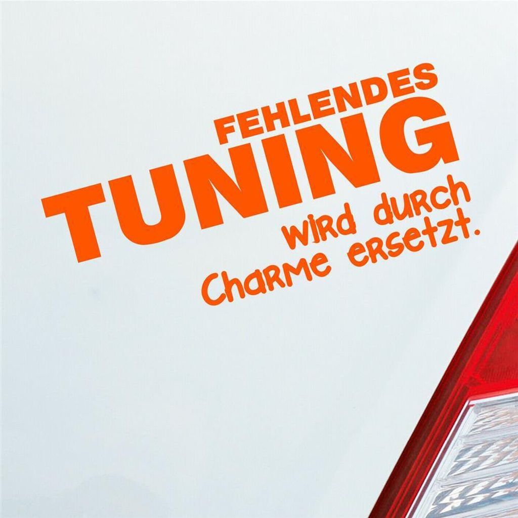 Auto Aufkleber Fehlendes tuning wird durch Charme ersetzt Alt 15x6,5 cm Orange Sticker Heckscheibenaufkleber